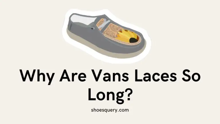 Why Are Vans Laces So Long?