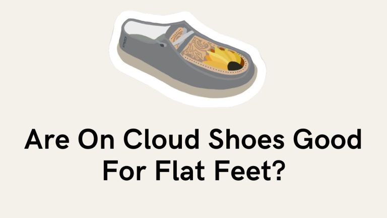 Are On Cloud Shoes Good For Flat Feet?