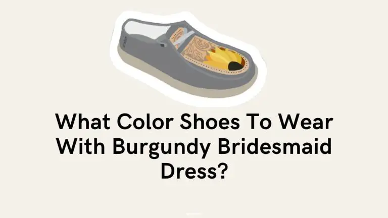 What Color Shoes To Wear With Burgundy Bridesmaid Dress?