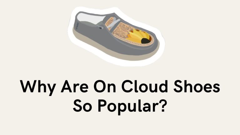 Why Are On Cloud Shoes So Popular?