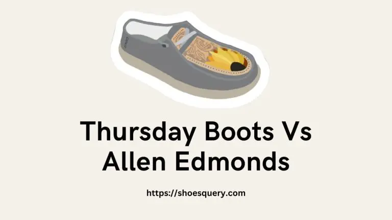 Thursday Boots Vs Allen Edmonds