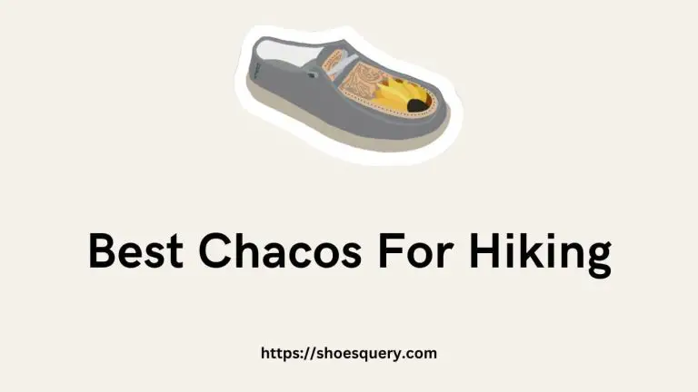 Best Chacos For Hiking