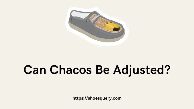 Can Chacos Be Adjusted?