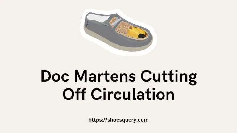 Doc Martens Cutting Off Circulation