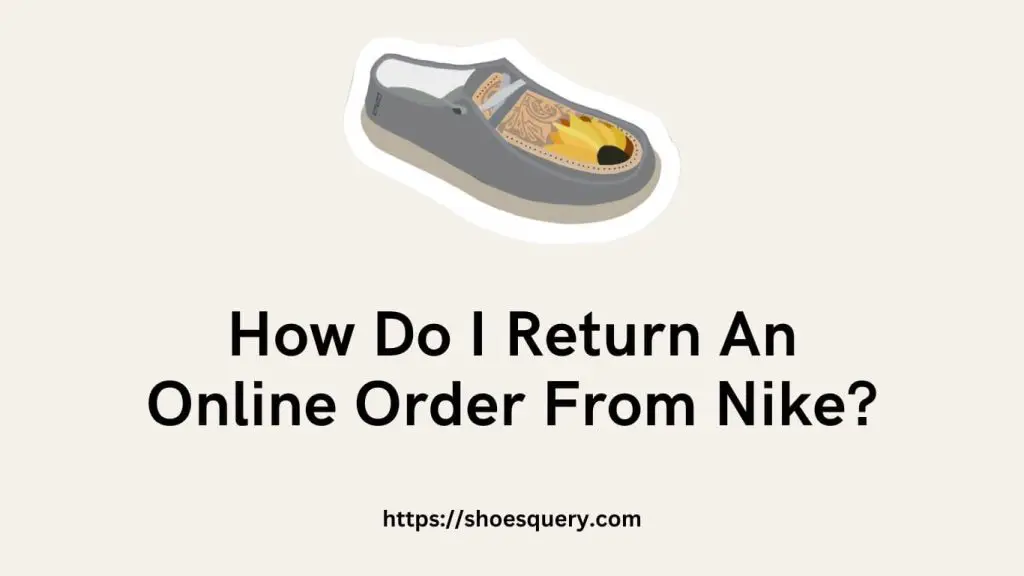 How Do I Return An Online Order From Nike