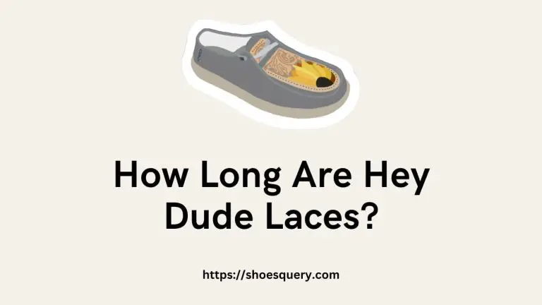 How Long Are Hey Dude Laces?