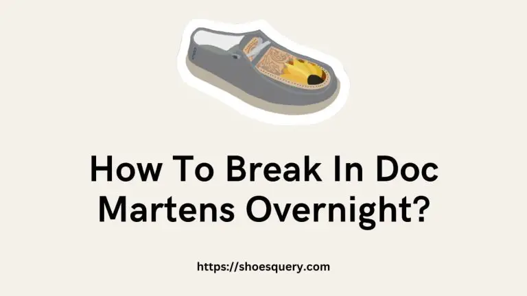 How To Break In Doc Martens Overnight