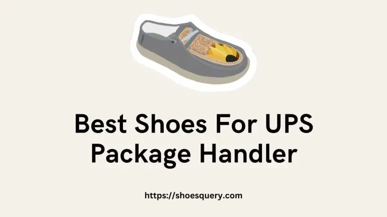 Best Shoes For UPS Package Handler
